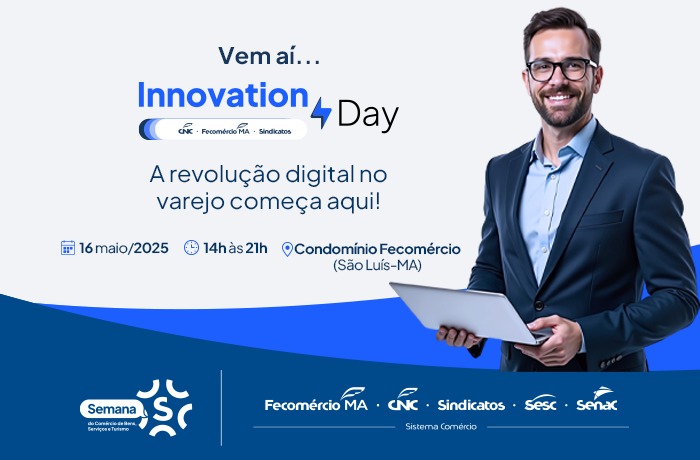 Fecomércio-MA realiza Innovation Day com foco na transformação digital no varejo