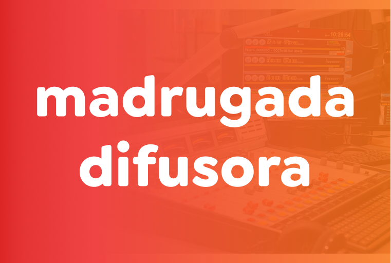MADRUGADA DIFUSORA