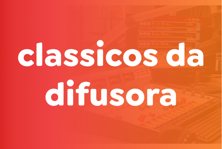 CLÁSSICOS DA DIFUSORA