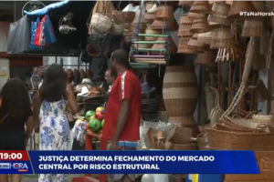 Mercado Central fecha as portas para funcionamento do comércio por risco de desabamento