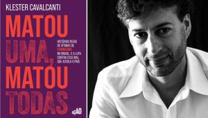 Livro de Klester Cavalcanti que aborda feminicídio no Brasil será lançado em São Luís nesta terça (13)