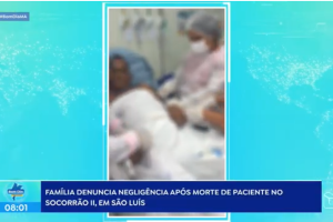 Filho denuncia morte de idoso no Socorrão II e aponta possível negligência no atendimento em São Luís